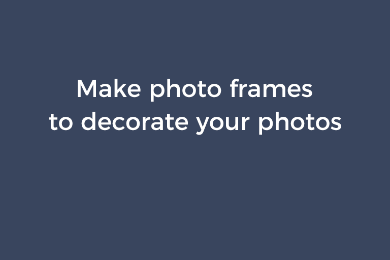 How to make photo frames